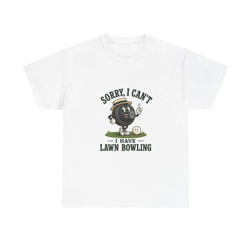 Sorry I Can't I Have Lawn Bowling T-Shirt | Lawn Bowling Cartoon Tee